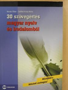 Kovács Tibor - 30 szövegértés magyar nyelv és irodalomból [antikvár]
