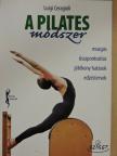 Luigi Ceragioli - A Pilates-módszer [antikvár]