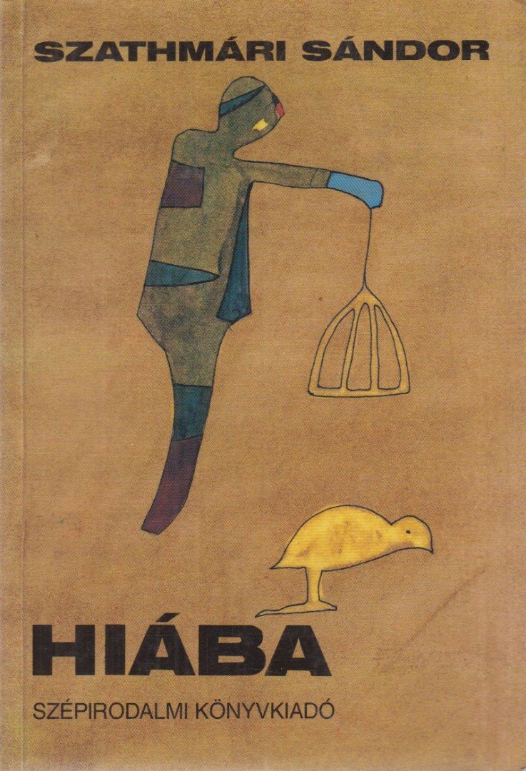 Szathmári Sándor - Hiába [antikvár]