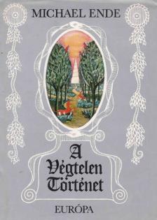 Michael Ende - A végtelen történet [antikvár]