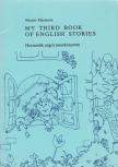 NIKOLOV MARIANNE - My Third Book of English Stories [antikvár]