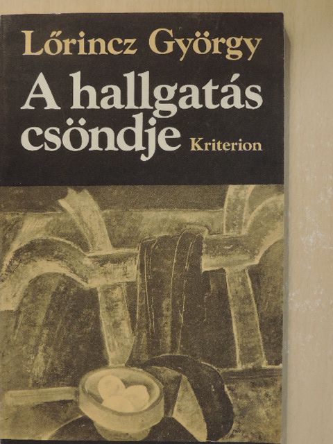 Lőrincz György - A hallgatás csöndje [antikvár]