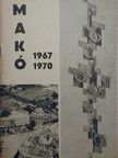 Makó 1967-1970 [antikvár]