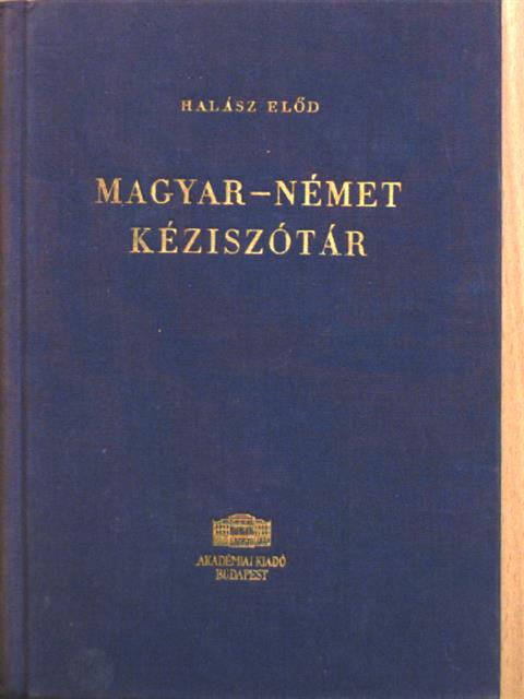 Halász Előd - Magyar-német kéziszótár [antikvár]