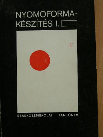 Bardóczy Irén - Nyomóformakészítés I. [antikvár]