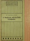 Dr. Bartha József - A magyar művelődés története [antikvár]