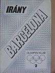 Dr. Bakanek György - Irány Barcelona 2. [antikvár]