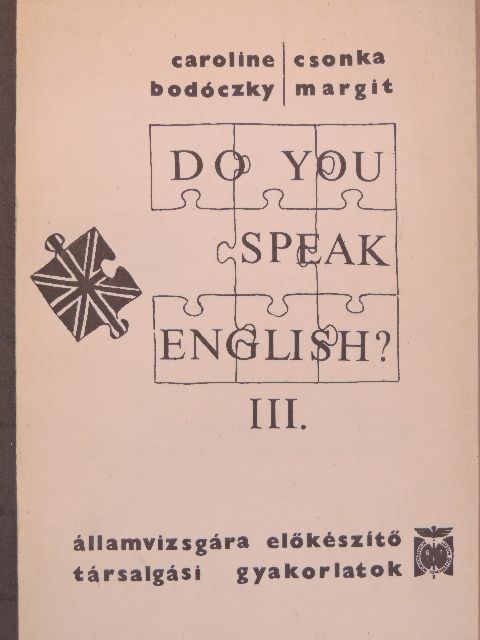 Bodóczky Caroline - Do You Speak English? III. [antikvár]