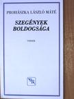 Prohászka László Máté - Szegények boldogsága [antikvár]