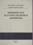 Angyalné Nezdei Éva - Módszertani, ügyviteltechnikai ismeretek [antikvár]