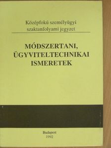 Angyalné Nezdei Éva - Módszertani, ügyviteltechnikai ismeretek [antikvár]