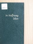 J. Galot SJ - In Hoffnung leben [antikvár]