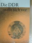 Dieter Grüneberg - Die DDR stellt sich vor [antikvár]
