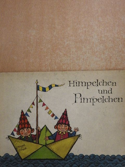 Himpelchen und Pimpelchen [antikvár]