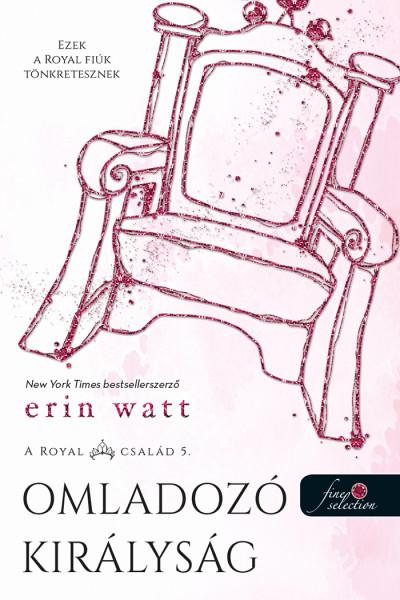 Erin Watt - A Royal család 5. - Omladozó királyság