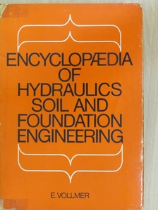 Encyclopaedia of Hydraulics, Soil and Foundation Engineering [antikvár]