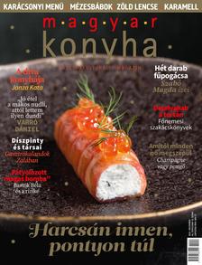 Magyar Konyha - Magyar Konyha 2021. december 45. évfolyam 12. szám