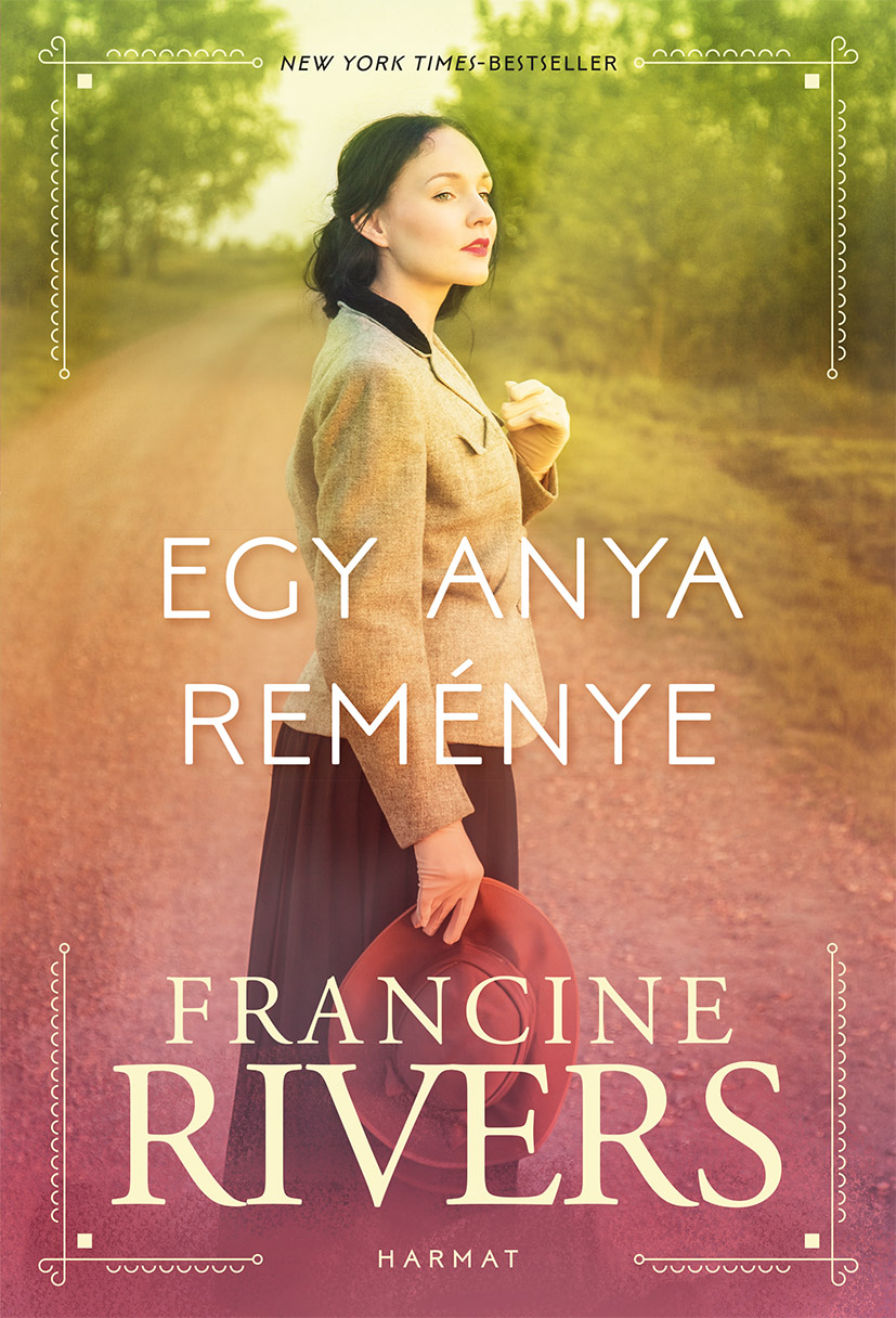 Francine Rivers - Egy anya reménye [eKönyv: epub, mobi]