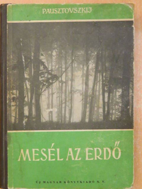 Pausztovszkij - Mesél az erdő [antikvár]