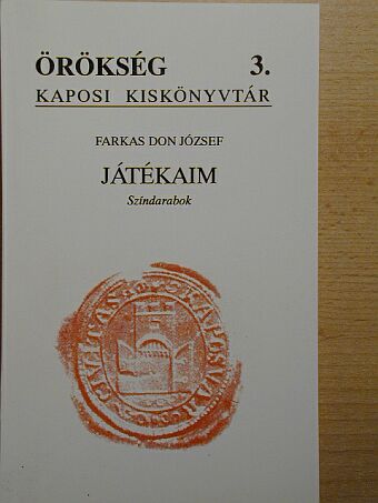 Farkas Don József - Játékaim [antikvár]