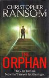 Christopher Ransom - The Orphan [antikvár]