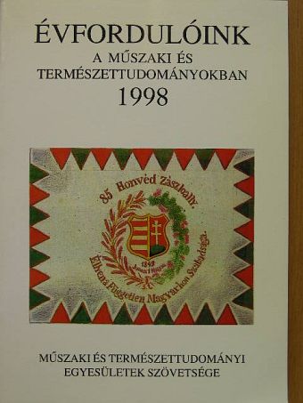 Bartha Lajos - Évfordulóink a műszaki és természettudományokban 1998 [antikvár]