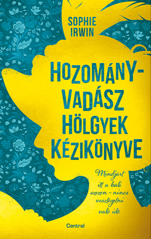 IRWIN, SOPHIE - Hozományvadász hölgyek kézikönyve [eKönyv: epub, mobi]