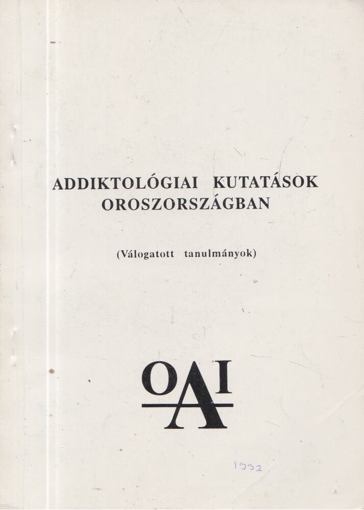 Addiktológiai kutatások Oroszországban [antikvár]