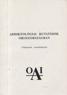 Addiktológiai kutatások Oroszországban [antikvár]