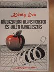 Kőnig Éva - Közgazdasági alapismeretek és jóléti újraelosztás [antikvár]