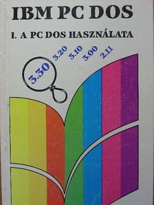 Bernáth István - IBM PC DOS I. (töredék) [antikvár]