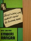 Kiss Zoltán - Emberi rangra [antikvár]
