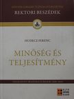 Hudecz Ferenc - Minőség és teljesítmény (dedikált példány) [antikvár]