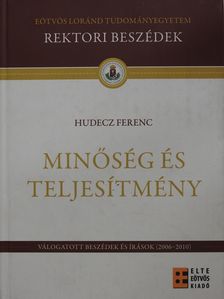Hudecz Ferenc - Minőség és teljesítmény (dedikált példány) [antikvár]