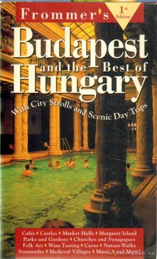 Lieber, Joseph S., Shea, Christina - Frommer's Budapest & the Best of Hungary [antikvár]