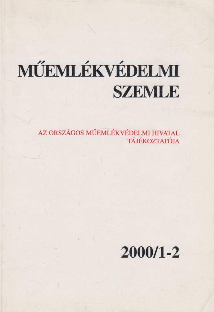 F. MENTÉNYI KLÁRA - Műemlékvédelmi Szemle 2000/1-2. [antikvár]