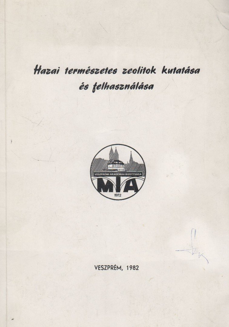 Jánossy András - Hazai természetes zeolitok kutatása és felhasználása [antikvár]
