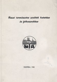 Jánossy András - Hazai természetes zeolitok kutatása és felhasználása [antikvár]