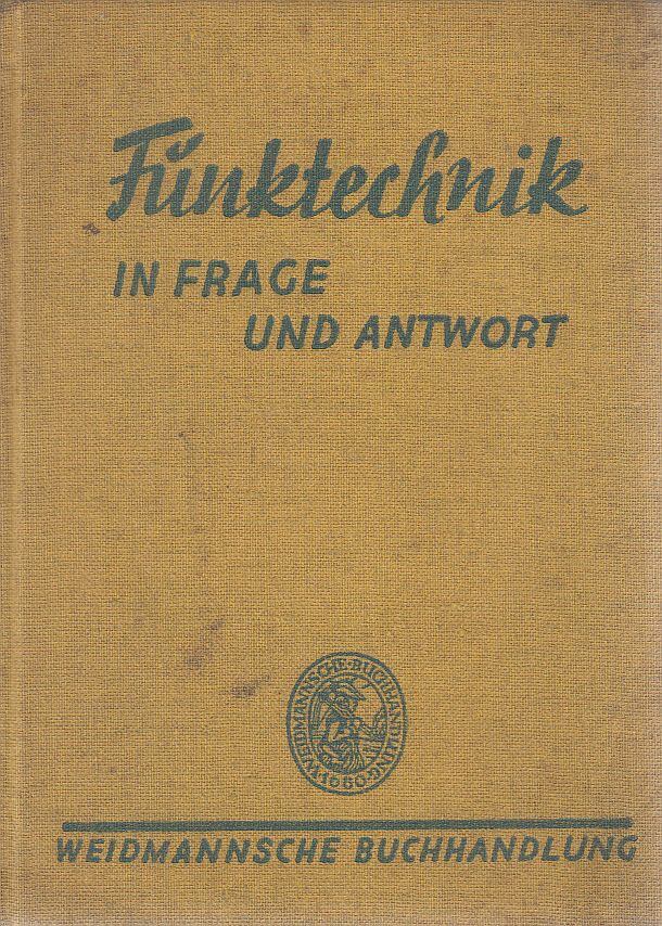 Dr. G. Anders, Dr. W. Hagemann, Dr. P. Neumann - Funktechnik in Frage und Antwort [antikvár]