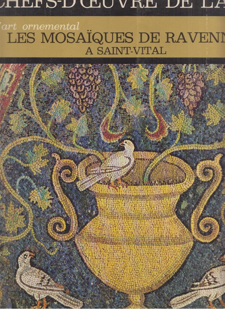 Les Mosaiques De Ravenne A Saint-Vital [antikvár]