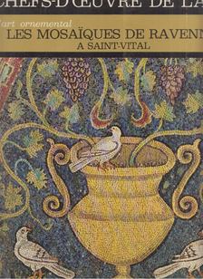 Les Mosaiques De Ravenne A Saint-Vital [antikvár]