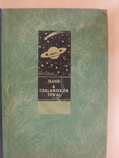 James Jeans - A csillagos ég titkai [antikvár]