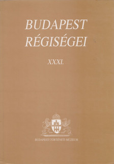 Bodó Sándor, Bencze Zoltán, Endrődy Anna, Zsidi Paula, Dománszky Gabriella - Budapest régiségei XXXI. [antikvár]
