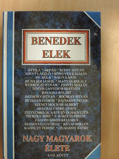 Benedek Elek - Nagy magyarok élete I. [antikvár]