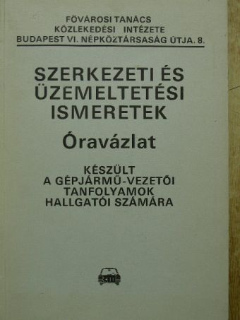 Rubik P. Pál - Szerkezeti és üzemeltetési ismeretek [antikvár]