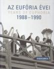 Nagy Piroska - Az Eufória évei/Years of Euphoria 1988-1990