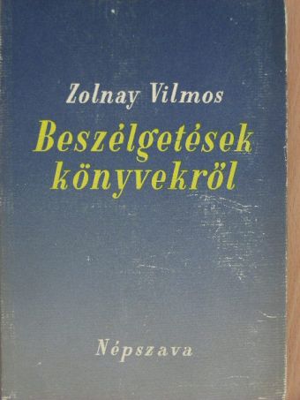 Zolnay Vilmos - Beszélgetések könyvekről [antikvár]