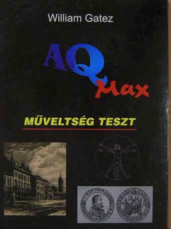 William Gatez - AQ Max [antikvár]