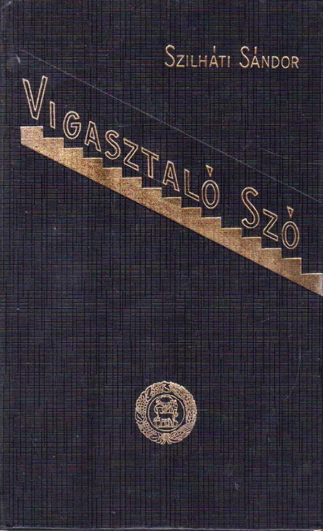 Szilháti Sándor - Vigasztaló szó [antikvár]