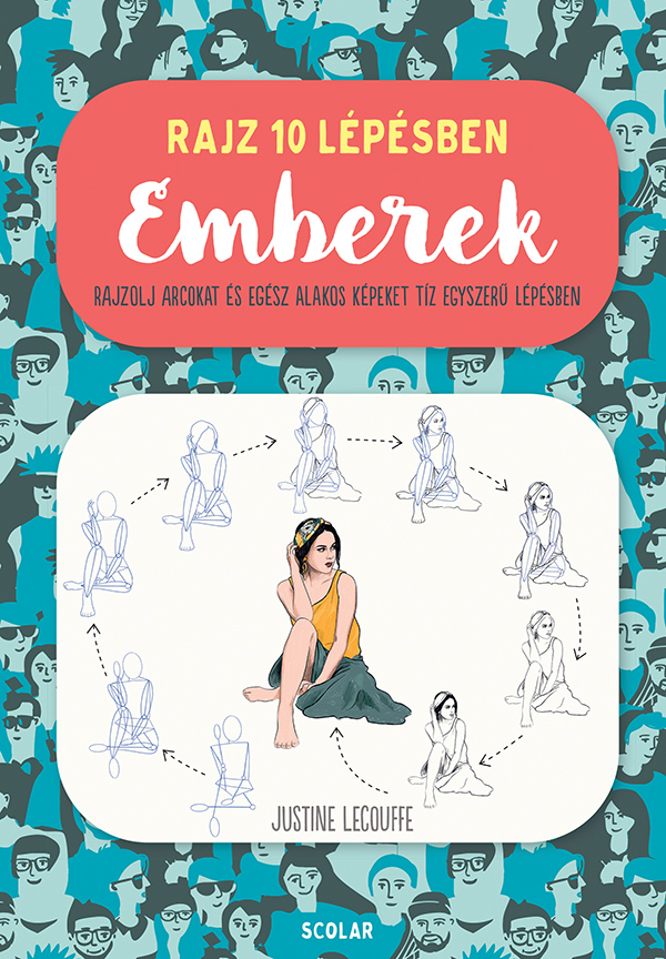 Justine Lecouffe - Rajz 10 lépésben - Emberek